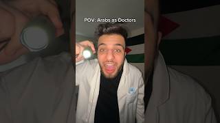 Arabs As Doctors 👨‍⚕️ [upl. by Azarcon]