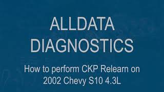 Using ALLDATA Diagnostics to Perform Crankshaft Position Variation Relearn on ChevroletGMC Vehicles [upl. by Olram]