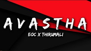 Avastha  EOC x ThirumaLi Lyrics Video [upl. by Aihselef]