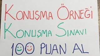 Konuşma Sınavı Nasıl Olacak Görüntülü ve örnekli [upl. by Karlis]