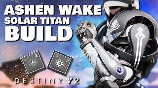 THIS ASHEN WAKE TITAN BUILD MAKES GRENADES DO CRAZY DAMAGE  Destiny 2 Build [upl. by Cirdnek]