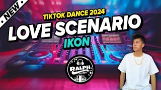 LOVE SCENARIO  Ikon  Remix  TikTok Disco Dance 2024  DJ Ralph [upl. by Aihsar]