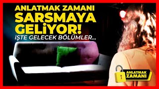 Anlatmak Zamanı Sarsmaya Geliyor İşte Gelecek Bölümler  İlkay Buharalı [upl. by Eitsyrc206]