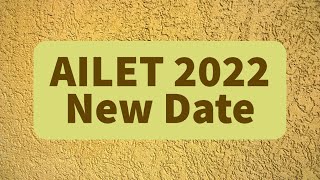 AILET 2022 New Date Announced  Registration Date  Breaking News [upl. by Noami]