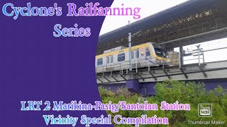 Cyclones Railfanning Series  Special Compilation  SantolanMarikinaPasig Station Vicinity [upl. by Nomihs]