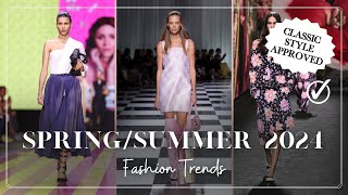 10 SpringSummer 2024 Fashion Trends you can ACTUALLY wear if you have a Classic Style [upl. by Airdnahc782]