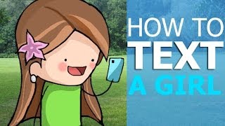 How to Text a Girl [upl. by Nyllek258]