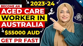 How to Become an Aged Care Worker in Australia 2023  Get PR Fast  Career Pathways for Australia [upl. by Ylrac]