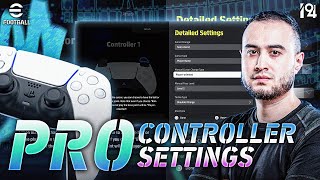 eFootball™ 2024  🎮 Pro Player Controller Settings [upl. by Edyaw]