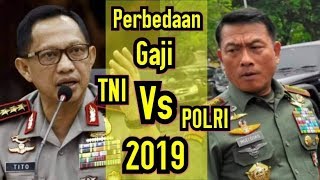 Perbandingan Gaji TNI Vs POLRI 2019 Beserta Pangkatnya [upl. by Becki]