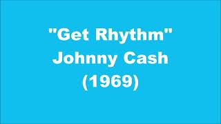 Johnny Cash Get Rhythm 1969 [upl. by Woolson]