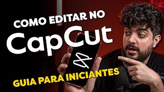 COMO EDITAR NO CAPCUT MOBILE  MELHOR EDITORES DE VÍDEO PARA CELULAR [upl. by Rolandson]