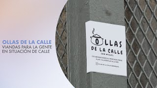 Ollas de la Calle Viandas para la gente en situación de calle de San Miguel [upl. by Eitsyrk]