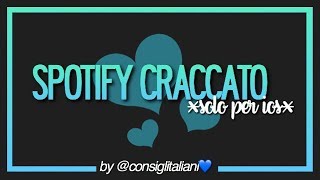 SPOTIFY CRACCATO  DOWNLOAD CONSIGLITALIANI italian and english [upl. by Delwin]