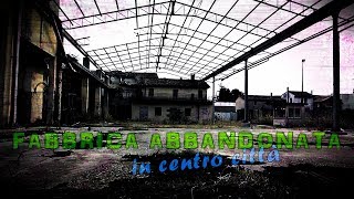 FABBRICA ABBANDONATA A MOGLIANO VENETO [upl. by Yentrac404]