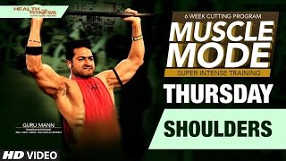 THURSDAY Shoulders  MUSCLE MODE by Guru Mann  Health amp Fitness [upl. by Ainak]