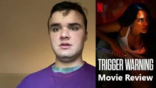 Trigger Warning Movie Review [upl. by Amye]