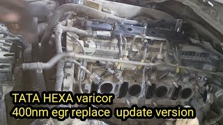 TATA HEXA Varicor 400nm egr replace in update version [upl. by Aruon109]