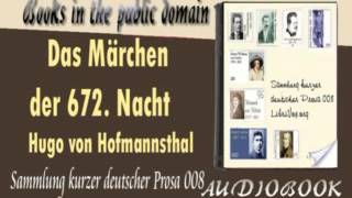 Das Märchen der 672 Nacht Hugo von Hofmannsthal Audiobook [upl. by Nroht298]