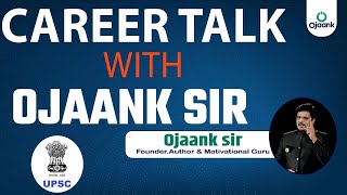 Career Talk With Ojaank sir  यदि आप Student हैं तो ये ज़रूर देखें  Exam Motivation ytshorts ias [upl. by Airdnas]