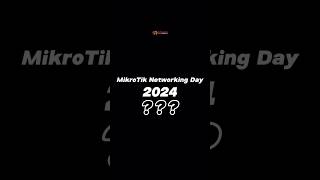 MikroTik Networking Day 2024 Soon [upl. by Stempien333]