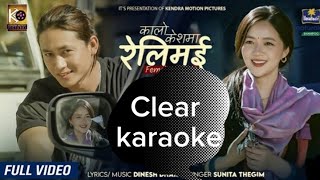 Kalo keshma Relimai।original karaoke।female version [upl. by Lindahl]