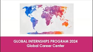 Summer 2024 Global Internship Info Session [upl. by Aliet]