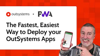 PWA  The Fastest Easiest Way to Deploy your OutSystems Apps [upl. by Ylimme]