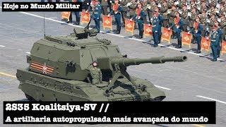 2S35 KoalitsiyaSV a artilharia autopropulsada mais avançada do mundo [upl. by Angelica]