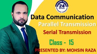 CS601 Short Lecture  15  Topic 67 to Topic 75  Transmission ModesParallel amp Serial Transmission [upl. by Lemert]