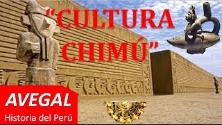 CULTURA CHIMU  PERÚ  AEDUCACION [upl. by Kimmie]