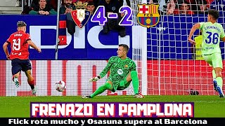 EL BARCELONA SE ESTRELLA ANTE OSASUNA FLICK DEJA EN EL BANCO A LAMINE YAMAL Y LO PAGA ANÁLISIS [upl. by Kapoor786]