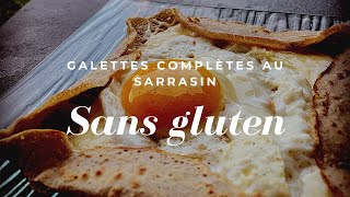 Galettes Bretonne au sarrasin SANS GLUTEN [upl. by Eigram]