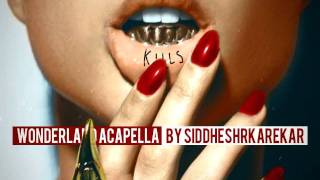 Natalia Kills  Wonderland DIY Acapella  Download [upl. by Ytnom272]