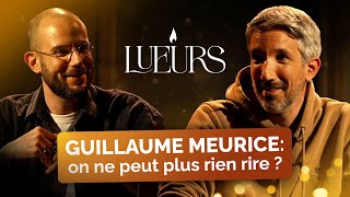 Guillaume Meurice  On ne peut plus rien rire   Lueurs 02 [upl. by Ebehp]