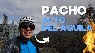 ZIPAQUIRA  ALTO DEL AGUILA  PACHO CUNDINAMARCA 🌄 🚴 ¡Un Desafío Sin Igualquot [upl. by Ssor746]