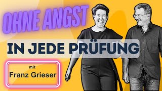 Entspannt in die Prüfung  das geht  mit Coach und Autor FRANZ GRIESER [upl. by Hortense149]