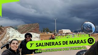 🏍️ 7° Salineras de MarasObstaculizados por tormentaDesafío 2751km [upl. by Carlen242]