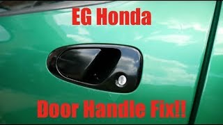 EG Honda CivicDel Sol Door Handle Fix [upl. by Chaudoin536]