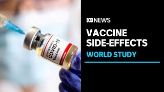 Worlds largest study in COVID vaccine sideeffects  ABC News [upl. by Nylidam13]