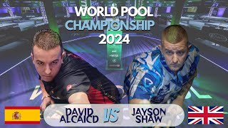 LAST 32 • DAVID ALCAIDE VS JAYSON SHAW • WORLD POOL CHAMPIONSHIP 2024 [upl. by Saberhagen719]