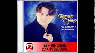 Tayrone Cigano  Alô  2014 [upl. by Eceinehs]