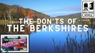 The Berkshires The Donts of Western Massachusetts [upl. by Ardnuhsal178]