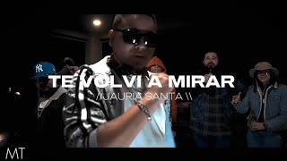 TE VOLVÍ A MIRARJAURIA SANTA [upl. by Haukom]