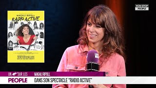 MAGALI RIPOLL DANS SON SPECTACLE RADIO ACTIVE [upl. by Toney]