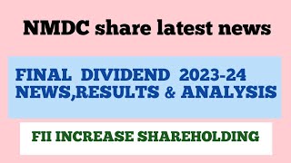 NMDC share latest news Final Dividend 2024 news Results amp Analysis [upl. by Llerej246]