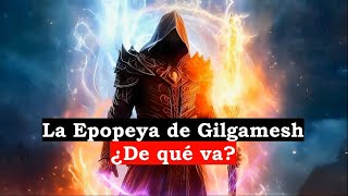 La Epopeya de Gilgamesh [upl. by Trauts]