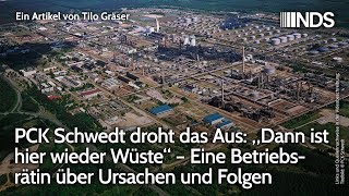 PCK Schwedt droht das Aus „Dann ist hier wieder Wüste“ – Betriebsrätin über Ursachen amp Folgen  NDS [upl. by Intruoc]