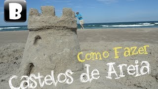 Como fazer castelos de areia Tutorial [upl. by Lezti]