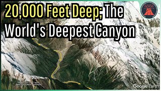 20000 Feet Deep The Worlds Deepest Canyon [upl. by Tull]